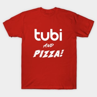 Tubi and Pizza T-Shirt